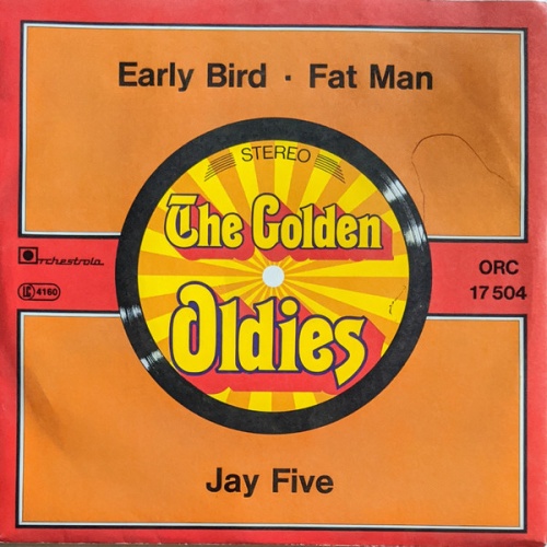 Vinyl / Jay Five* - Early Bird / Fat Man