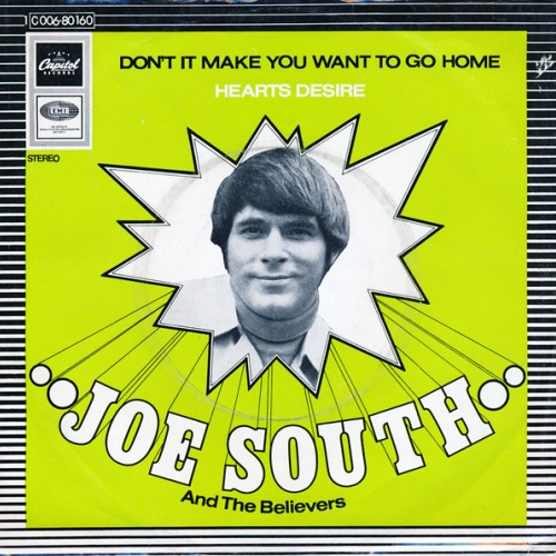 Vinyl / Joe South And The Believers - Don't It Make You Want To Go Home