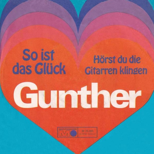 Vinyl / Gunther (6) - So Ist Das Glück / Hörst Du Die Gitarren Klingen