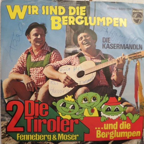Vinyl / Die 2 Tiroler Fenneberg - Moser* Und Die Berglumpen - Die Kasermandln / Wir Sind Die Berglumpen