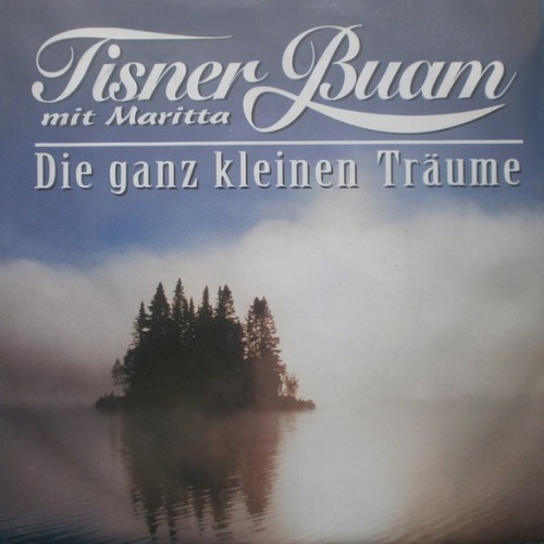Vinyl / Tisner Buam & Maritta (2) - Die Ganz Kleinen Träume