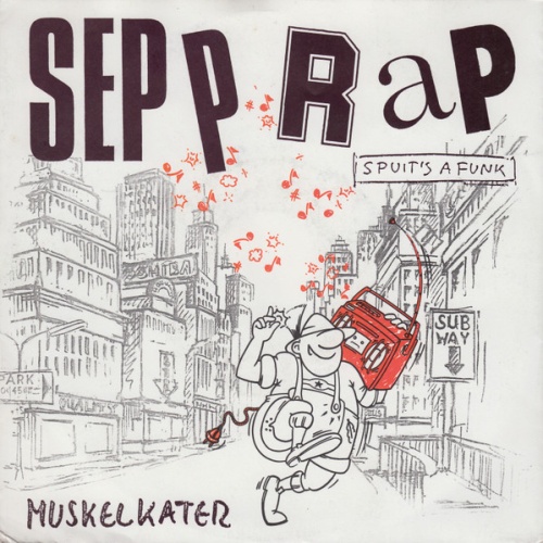 Vinyl / Muskelkater - Sepp Rap (Spuit's A Funk)