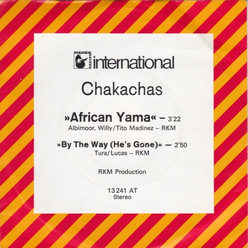 Vinyl / Chakachas - African Yama / By The Way (He's Gone)