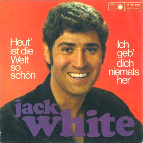 Vinyl / Jack White - Heut' Ist Die Welt So Schön / Ich Geb' Dich Niemals Her