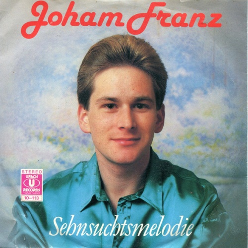 Vinyl / Joham Franz* - Halt Mich Fest Heut Nacht / Sehnsuchtsmelodie