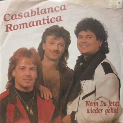 Vinyl / Casablanca Romantica - Wenn Du Jetzt Wieder Gehst