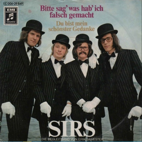 Vinyl / Sirs - Bitte Sag' Was Hab' Ich Falsch Gemacht / Du Bist Mein Schönster Gedanke