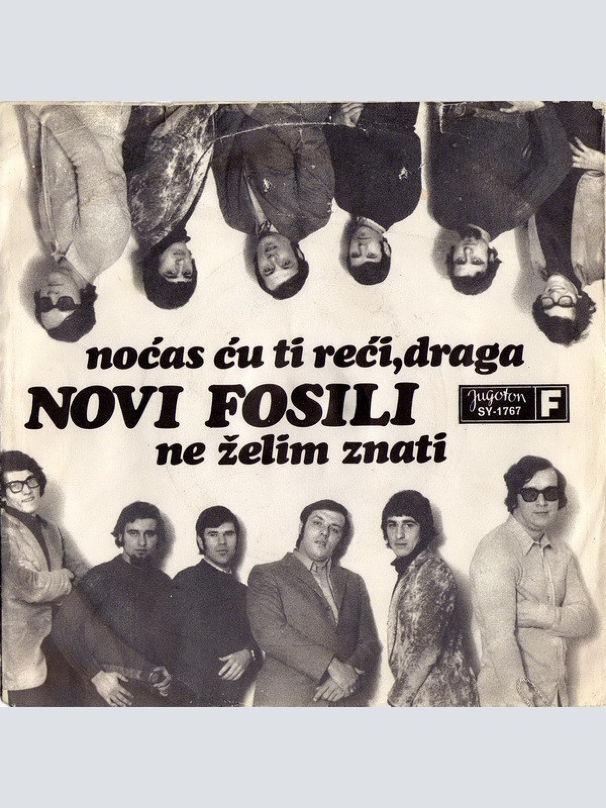 Vinyl / Novi Fosili - Noćas Ću Ti Reći, Draga / Ne Želim Znati