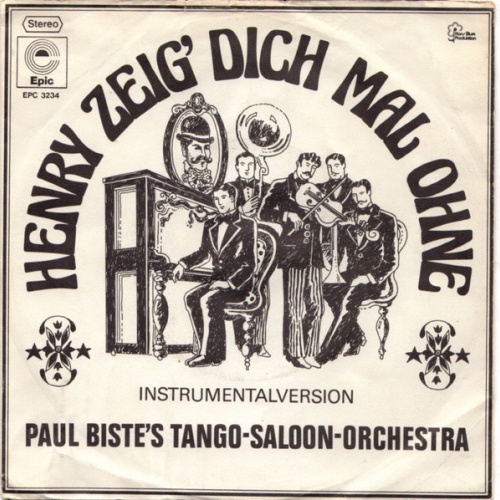 Vinyl / Paul Biste's Tango-Saloon-Orchestra* - Henry Zeig Dich Mal Ohne
