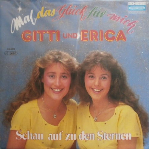 Vinyl / Gitti & Erica* - Mal Das Glück Für Mich