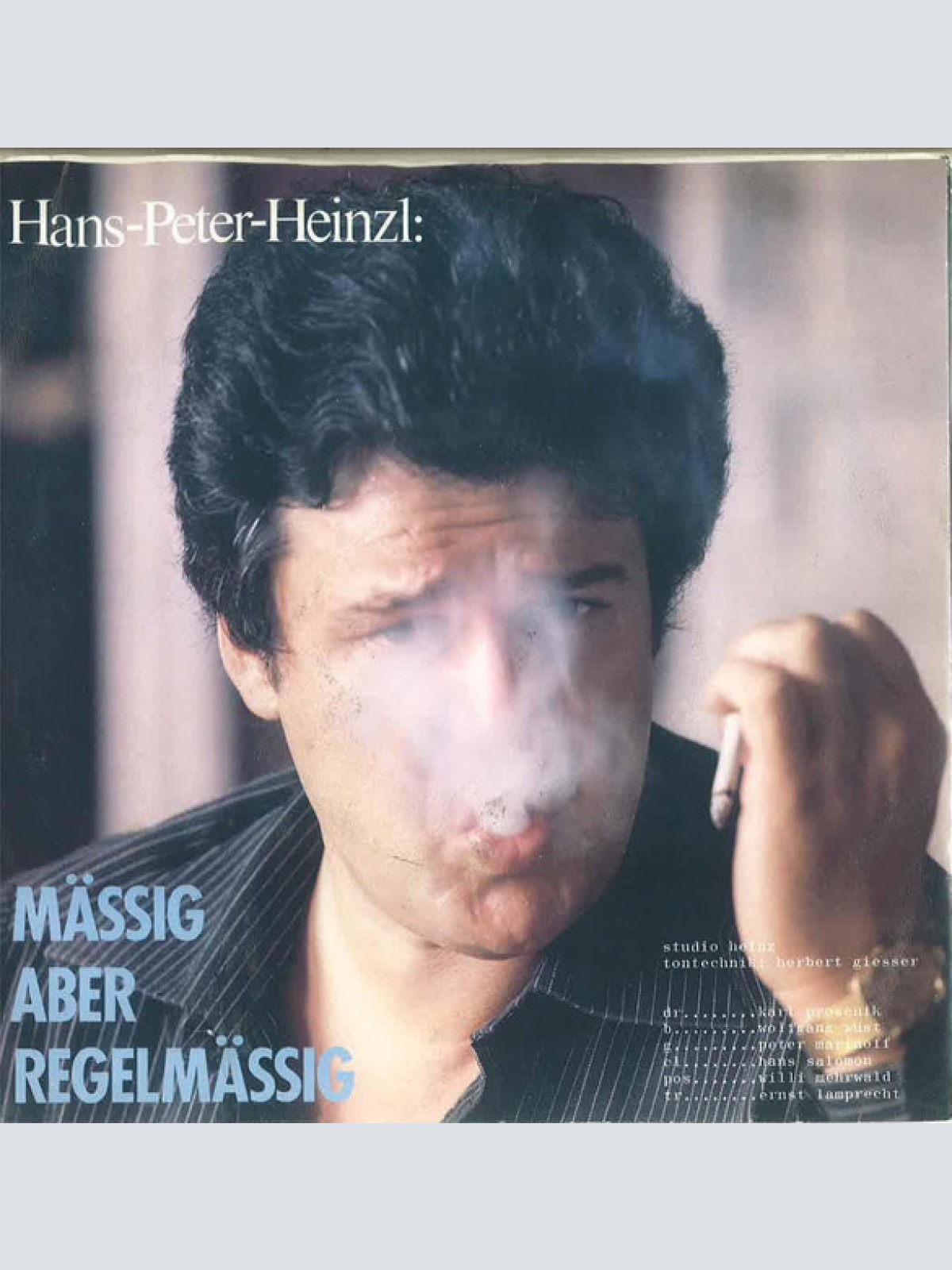 Vinyl / Hans Peter Heinzl - Gib Mir A Johnny ... Aber Mit Filter / Mässig Aber Regelmässig