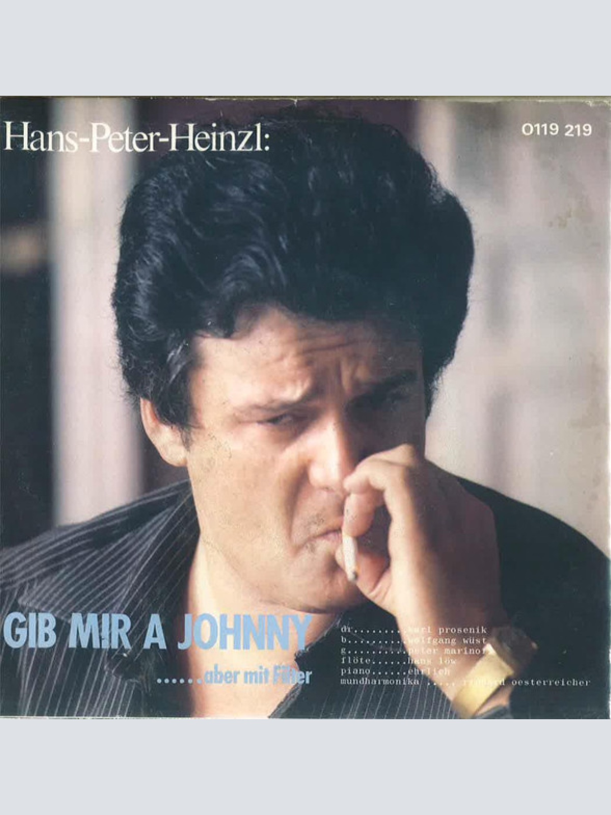 Vinyl / Hans Peter Heinzl - Gib Mir A Johnny ... Aber Mit Filter / Mässig Aber Regelmässig