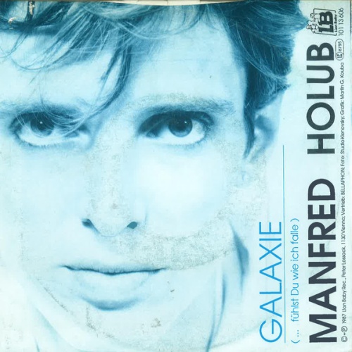 Vinyl / Manfred Holub - Galaxie (…fühlst Du Wie Ich Falle)