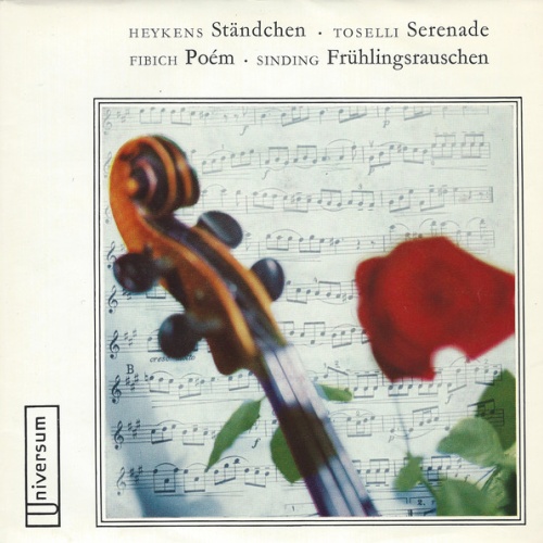 Vinyl / Heykens*, Toselli*, Fibich*, Sinding* - Ständchen - Serenade - Poém - Frühlingsrauschen