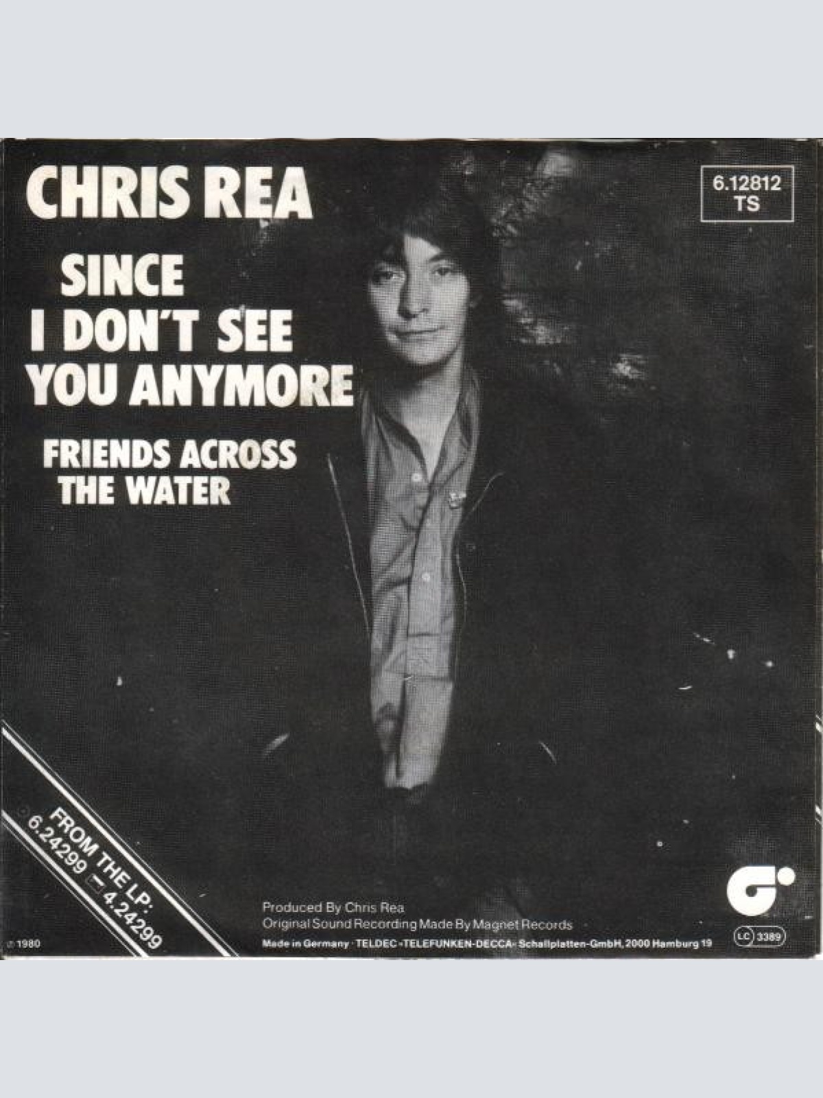 Vinyl / Chris Rea - Since I Don't See You Anymore / Friends Across The Water