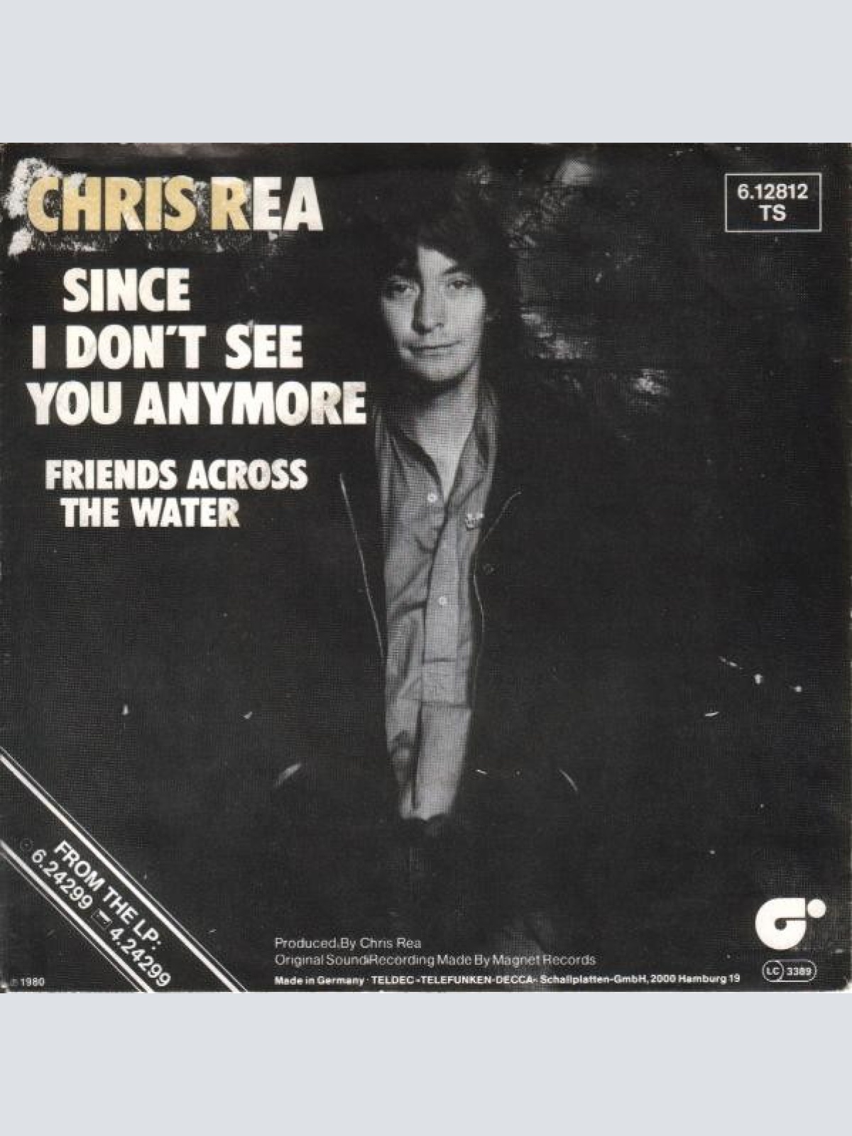 Vinyl / Chris Rea - Since I Don't See You Anymore / Friends Across The Water