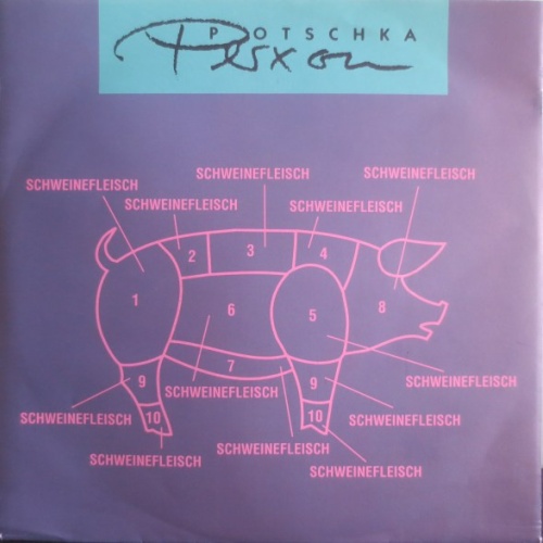 Vinyl / Potschka* / Perxon - Schweinefleisch