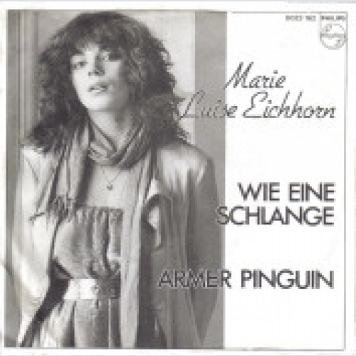 Vinyl / Marie Luise Eichhorn - Wie Eine Schlange / Armer Pinguin