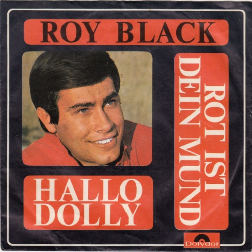 Vinyl / Roy Black - Rot Ist Dein Mund / Hallo Dolly