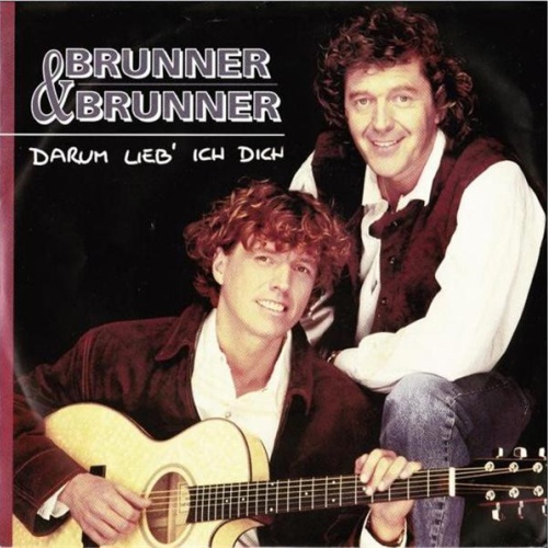 Vinyl / Brunner & Brunner - Darum Lieb' Ich Dich