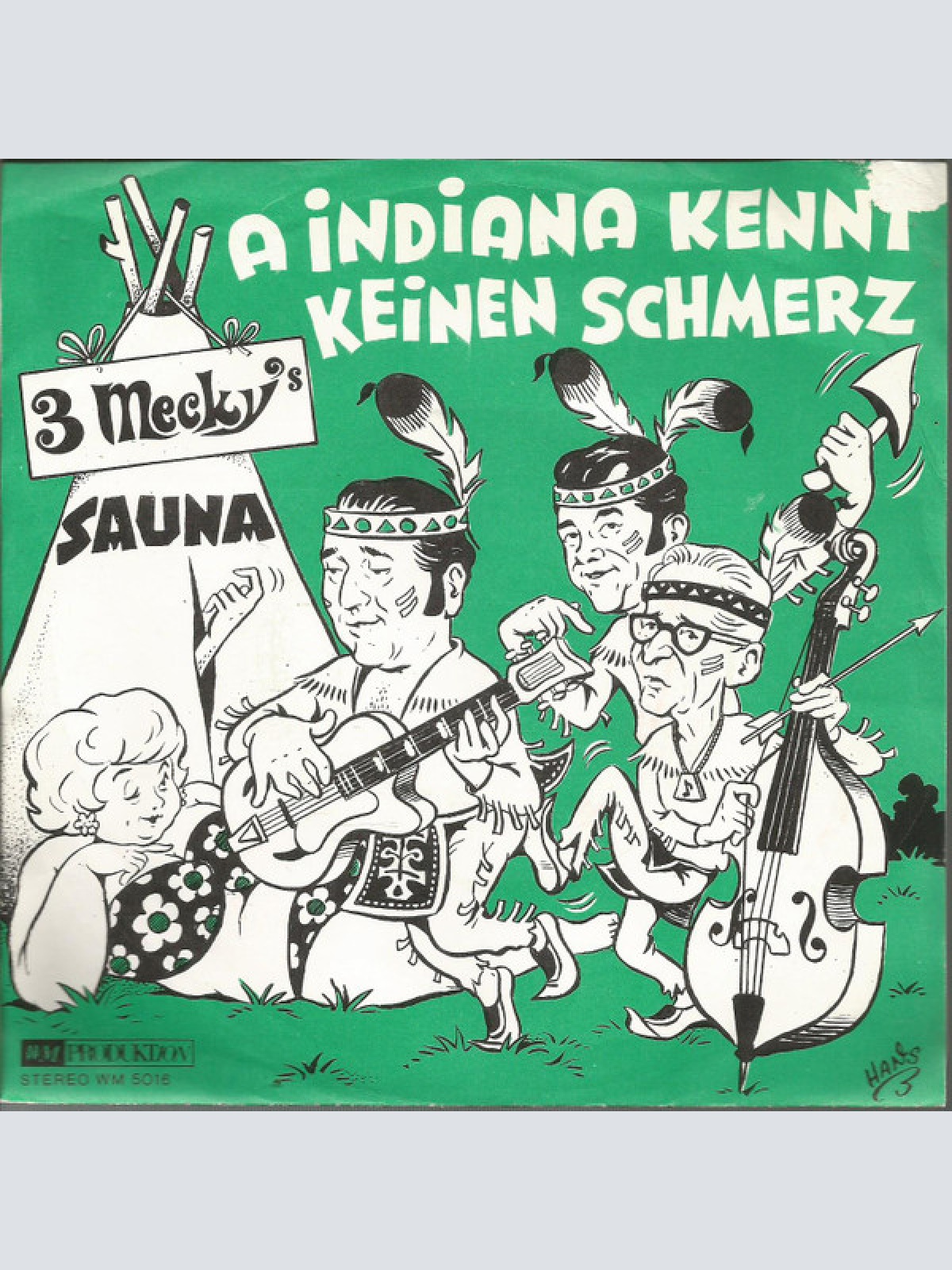 Vinyl / 3 Mecky's - A Indianer Kennt Keinen Schmerz / Hergott Ich Danke Dir