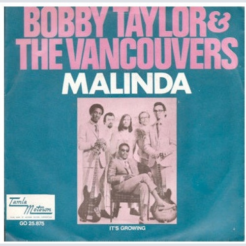 Vinyl / Bobby Taylor & The Vancouvers - Malinda / It's Growing