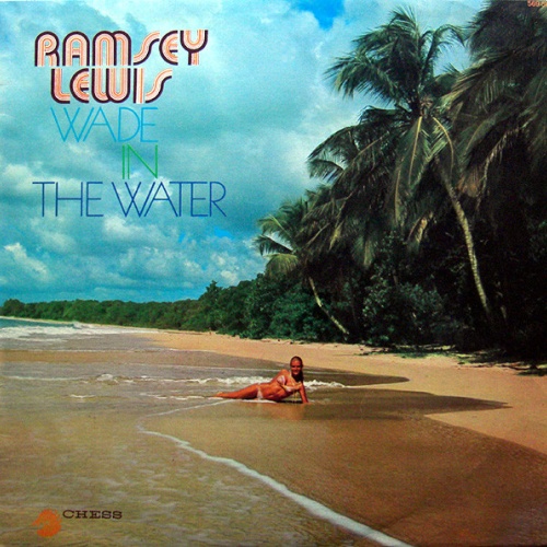 Vinyl / Ramsey Lewis - Wade In The Water