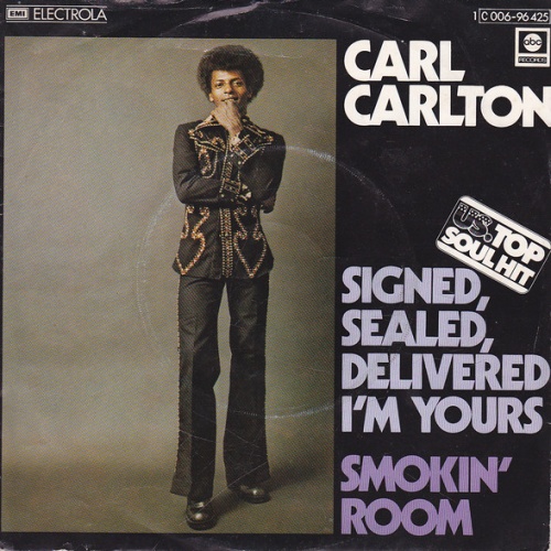 Vinyl / Carl Carlton - Signed, Sealed, Delivered, I'm Yours / Smokin' Room