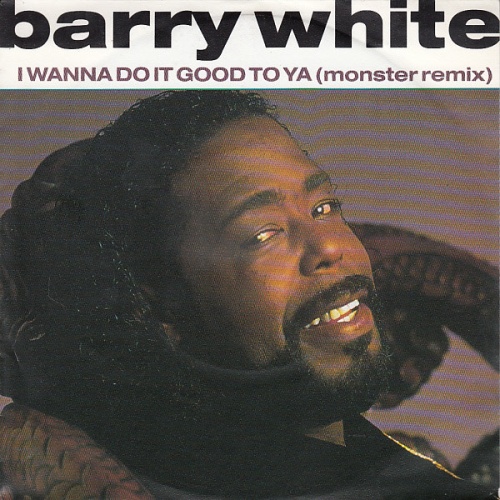 Vinyl / Barry White - I Wanna Do Good To Ya (Monster Remix)