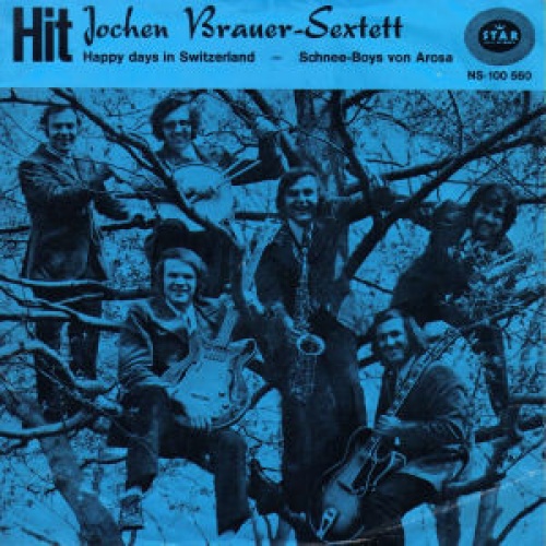 Vinyl / Jochen Brauer Sextett - Happy Days In Switzerland - Schnee-Boys Von Arosa