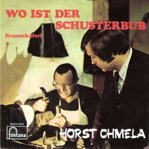 Vinyl / Horst Chmela - Wo Ist Der Schusterbub