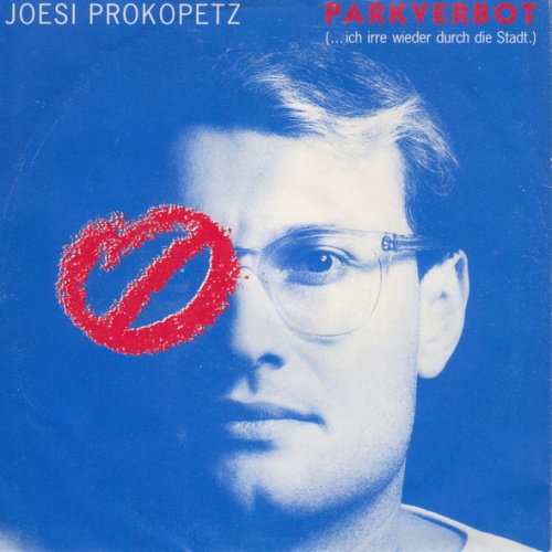 Vinyl / Joesi Prokopetz - Parkverbot (...Ich Irre Wieder Durch Die Stadt.)