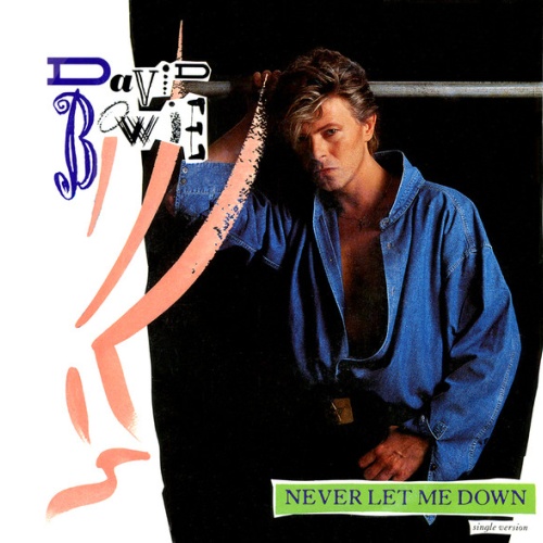 Vinyl / David Bowie - Never Let Me Down (Single Version)