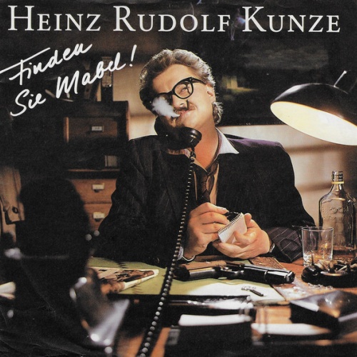 Vinyl / Heinz Rudolf Kunze - Finden Sie Mabel!