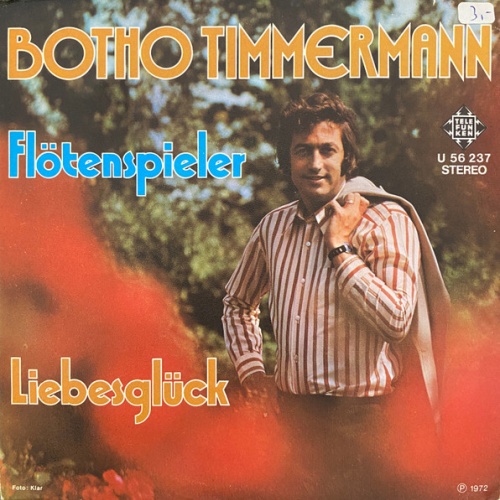 Vinyl / Botho Timmermann - Flötenspieler / Liebesglück
