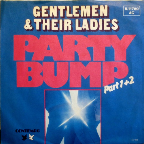 Vinyl / Gentlemen & Their Ladies* - Party Bump (Part 1+2)