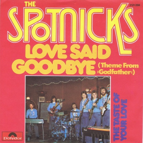 Vinyl / The Spotnicks - Love Said Goodbye