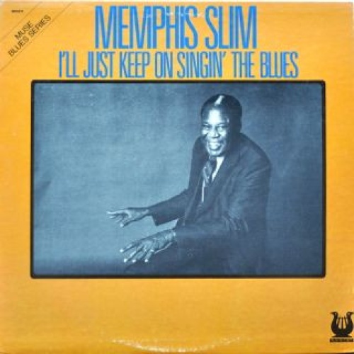Vinyl / Memphis Slim - I'll Just Keep On Singin' The Blues