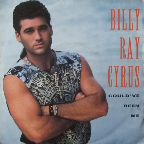Vinyl / Billy Ray Cyrus - Could've Been Me