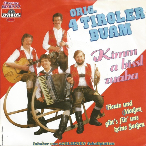 Vinyl / Orig. 4 Tiroler Buam* - Kimm A Bisserl Zuaba