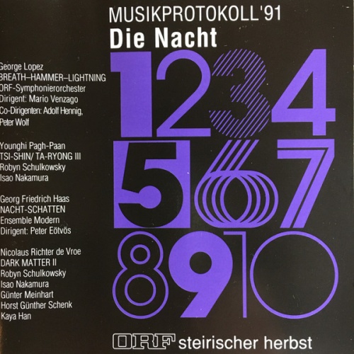 CD / George Lopez (3), Younghi Pagh-Paan, Georg Friedrich Haas, Nicolaus Richter de Vroe - Musikprotokoll '91 - Die Nacht