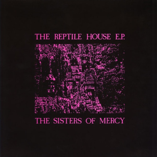 Vinyl / The Sisters Of Mercy - The Reptile House E.P.