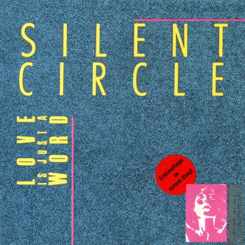 Vinyl / Silent Circle - Love Is Just A Word