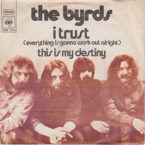 Vinyl / The Byrds - I Trust (Everything Is Gonna Work Out Alright)