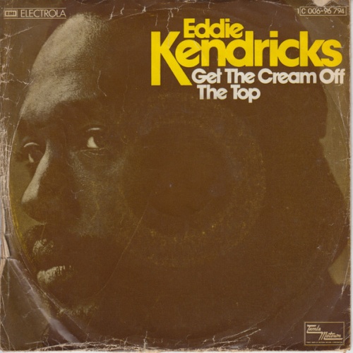 Vinyl / Eddie Kendricks - Get The Cream Off The Top