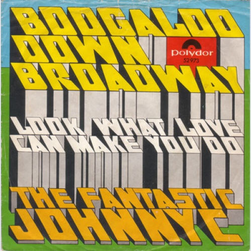 Vinyl / The Fantastic Johnny C - Boogaloo Down Broadway