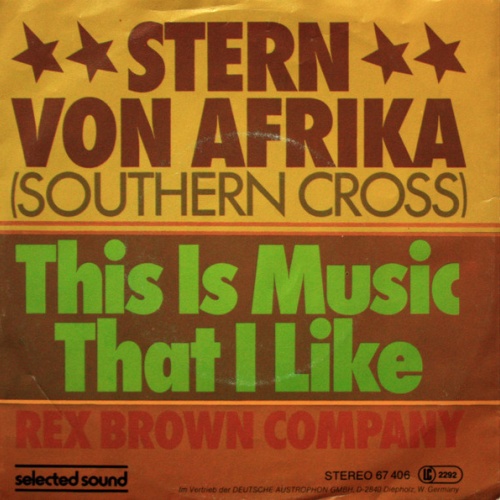 Vinyl / Rex Brown Company - Stern Von Afrika (Southern Cross) / This Is Music That I Like