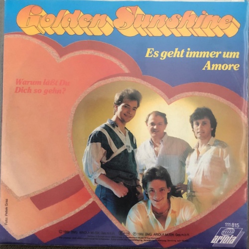Vinyl / Golden Sunshine - Es Geht Immer Um Amore / Warum Läßt Du Dich So Gehn ?