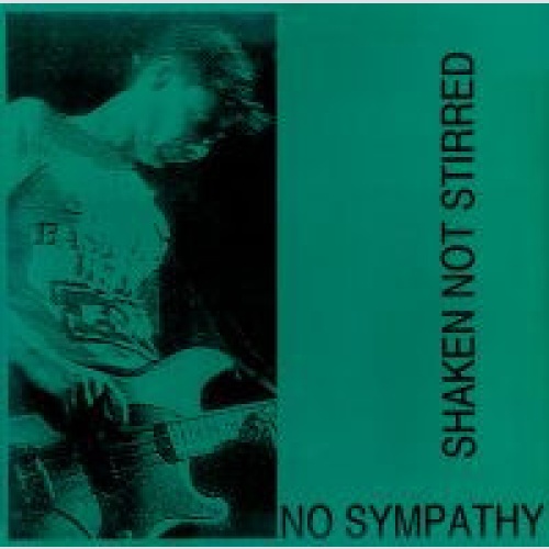 Vinyl / Shaken Not Stirred - No Sympathy