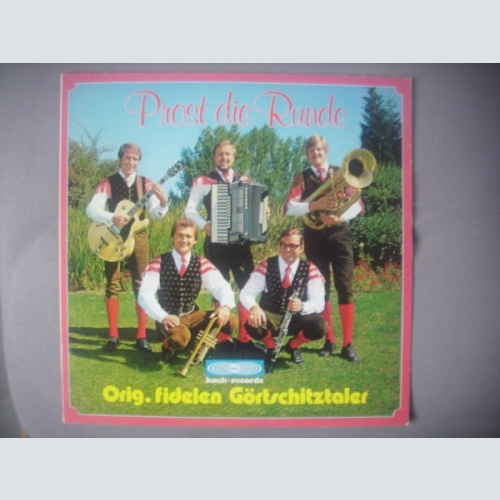 Vinyl / Origi. Fidelen Görtschitztaler* - Prost Die Runde